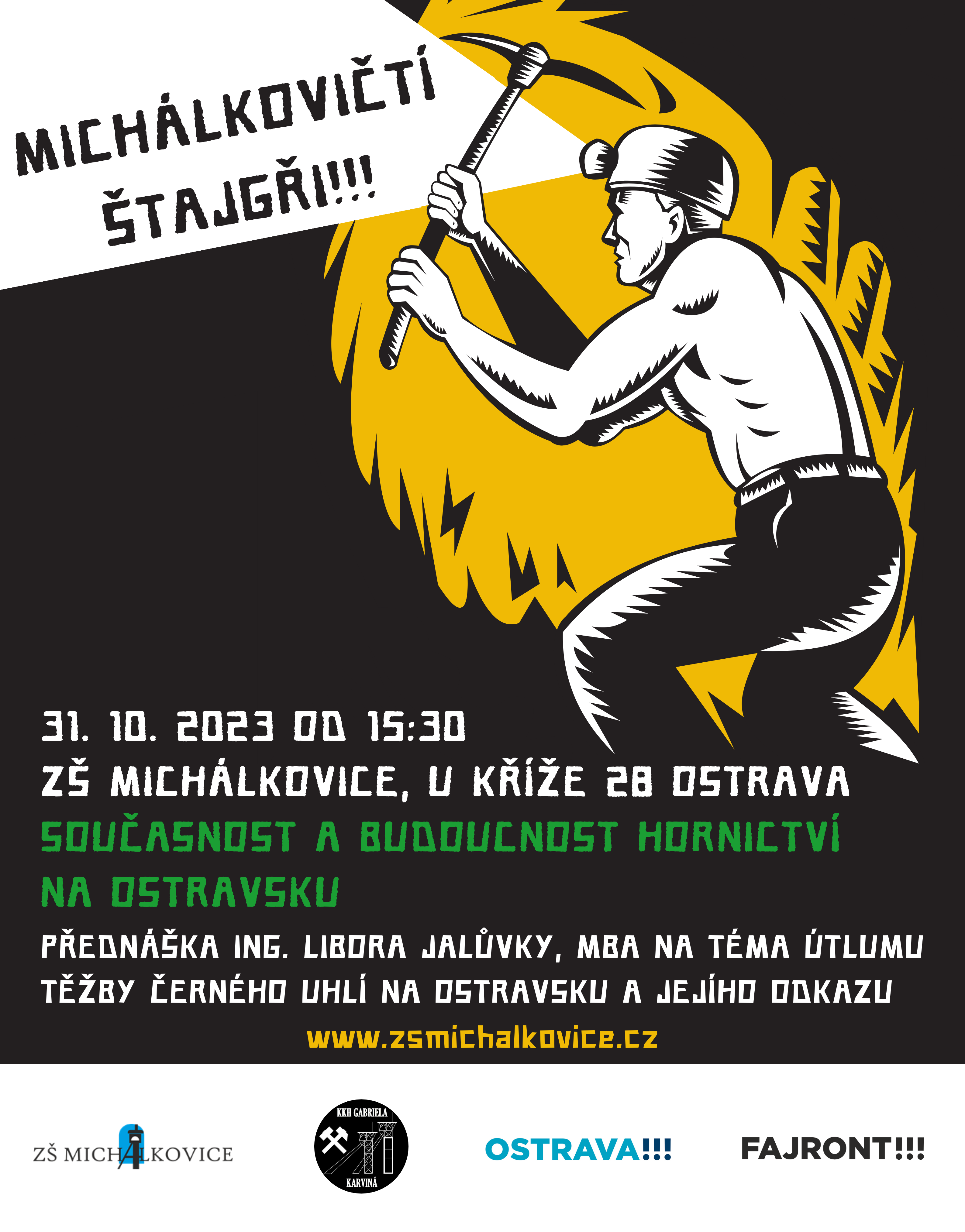 Přednáška Historie a současnost hornictví na Ostravsku Přednáška Historie a současnost hornictví na Ostravsku